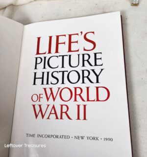 b159- Lifes Picture History of WW2 - Image 3