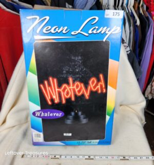 b175- Whatever! Neon Lamp w/ base